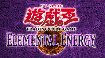 YU-GI-OH! TRADING CARD GAME ELEMENTAL ENERGY　1st　Edition